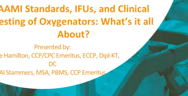 AAMI Standards, IFUs, and Clinical Testing of Oxygenators