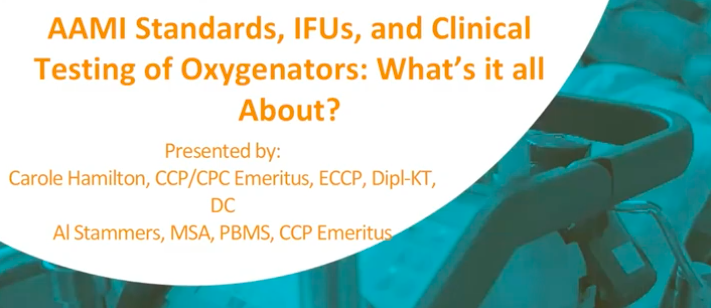 AAMI Standards, IFUs, and Clinical Testing of Oxygenators