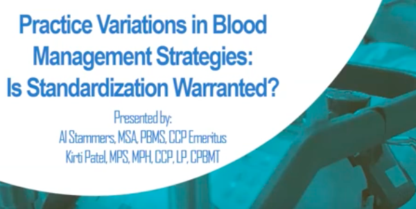 Practice Variations in Blood Management Strategies - Is Standardization Warranted